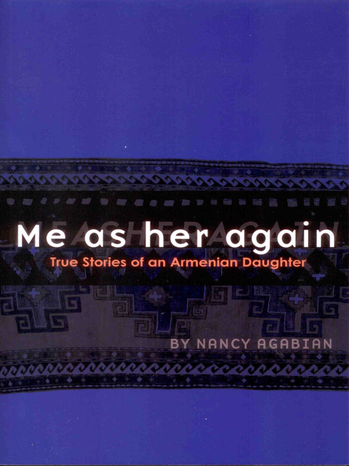 Title details for Me As Her Again by Nancy Agabian - Available